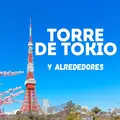 Torre de Tokio: naturaleza, espiritualidad y modernidad en un paseo.