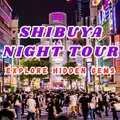 🎌 Shibuya Night Walking Tour - Explore the Hidden Gems 