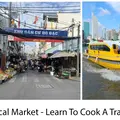 Explore The Local Market - Learn To Cook A Traditional Vietnamese Meal