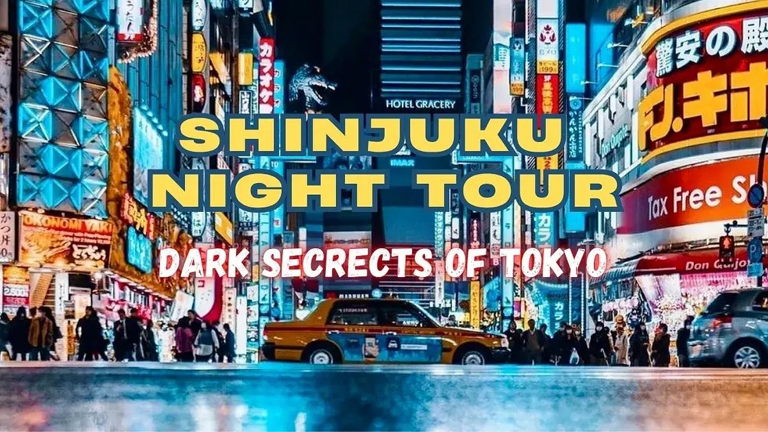 Shinjuku Night Tour - Explore the Dark Side of Tokyo | GuruWalk