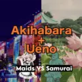【Akihabara + Ueno 】 𝓜𝓪𝓲𝓭𝓼 💕 VS 𝔖𝔞𝔪𝔲𝔯𝔞𝔦 ⚔️🍵 De la tradición antigua a la cultura pop