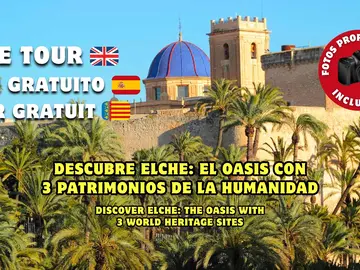 🌴 Desubre Elche: El Oasis con 3 Patrimonios de la Humanidad🌴