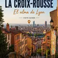 Freetour Croix Rousse: the bohemian hill of work.