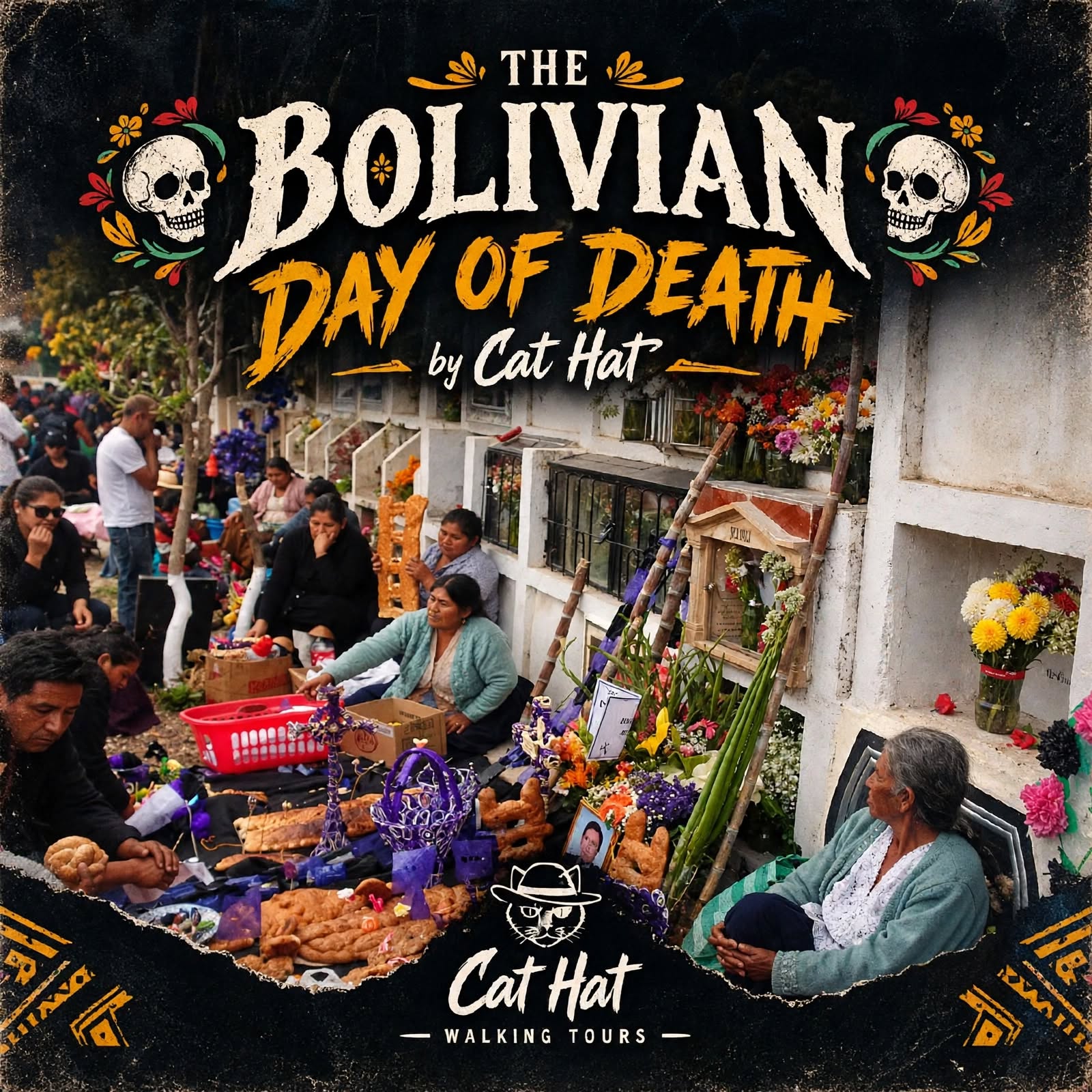 El tour del DÍA DE LOS MUERTOS BOLIVIANO (Cementerio, tradiciones, creencias y transporte local)