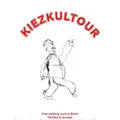 KiezkulTour - Exploring authentic local culture through history, food and beer.