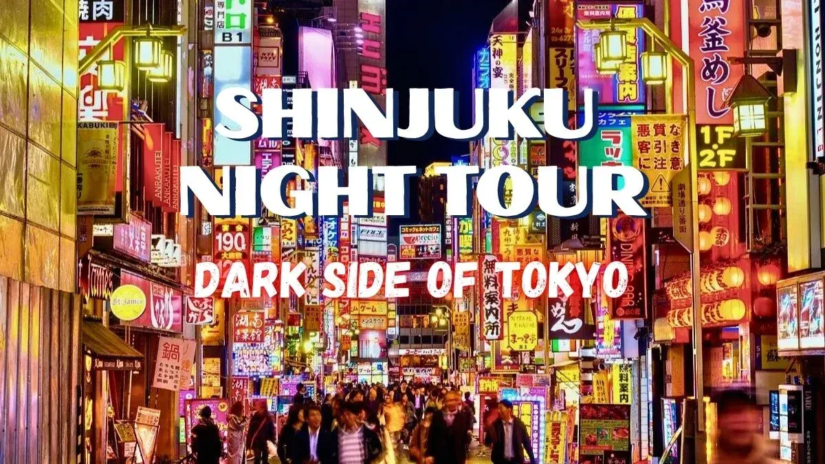 Shinjuku Night Tour: Discover the Hidden Secrets of Tokyo