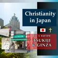 Tokyo Christian Sites & History Walking Tour