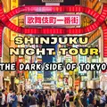 Tour Notturno di Shinjuku - Esplora il Lato Oscuro di Tokyo!